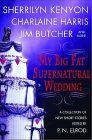 My Big Fat Supernatural Wedding