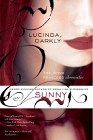 Lucinda, Darkly